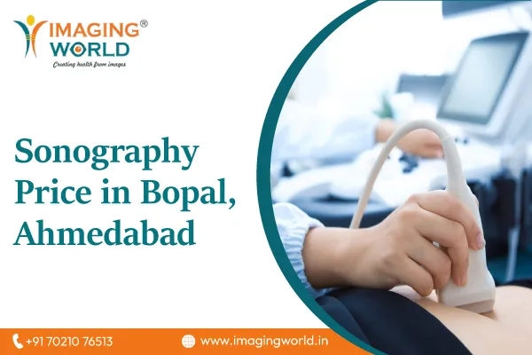 Sonography Price in Bopal, Ahmedabad