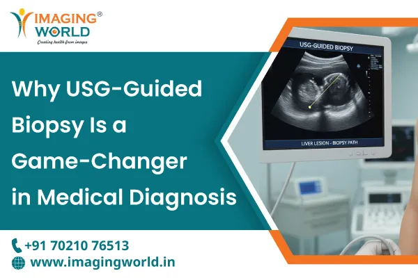 Why USG-Guided Biopsy Is a Game-Changer in Medical Diagnosis