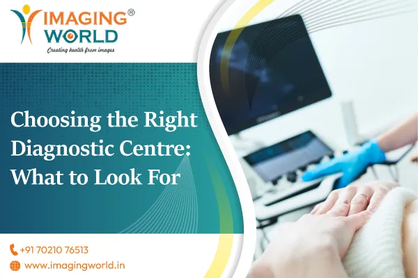 Guide to choosing diagnostic centre