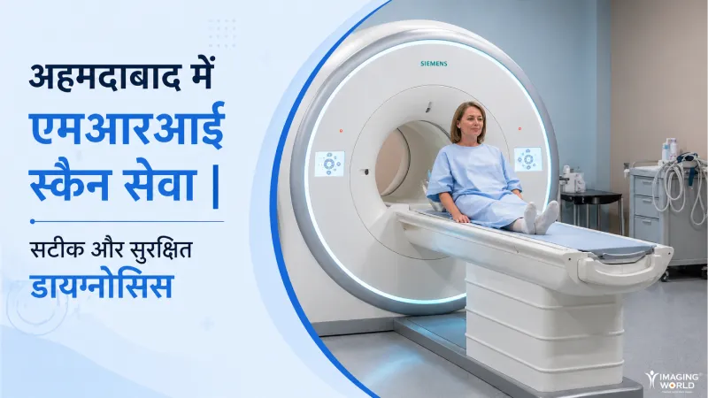 Mri Scan Services In Ahmedabad Accurate And Safe Diagnosis