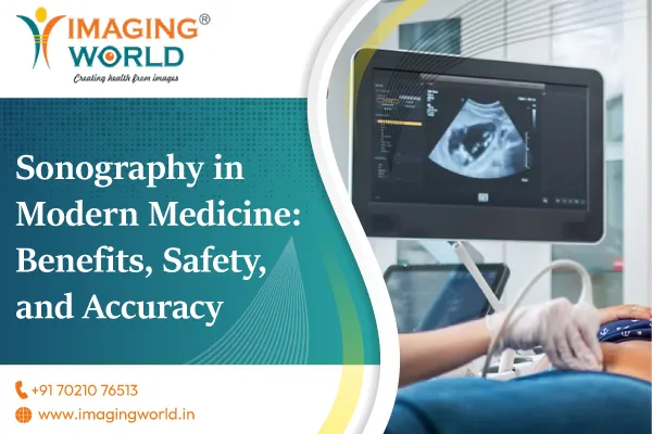 Benefits and safety of sonography in modern medicine