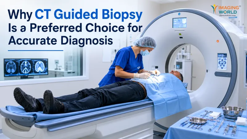 Why CT Guided Biopsy Is a Preferred Choice for Accurate Diagnosis